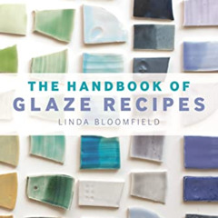 [VIEW] KINDLE 📕 The Handbook of Glaze Recipes by  Linda Bloomfield PDF EBOOK EPUB KI