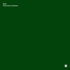 R.Hz – Forest Green Traditional
