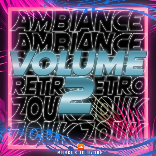 AMBIANCE ZOUK RETRO VOL.2