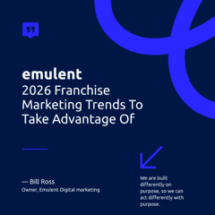 2026 Franchise Marketing Trends To Take Advantage Of