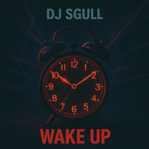 WAKE UP - Dj SGULL