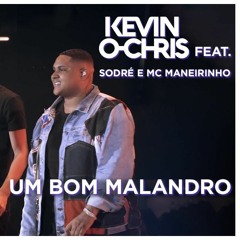 Um Bom Malandro feat. Sodré e MC Maneirinho olhar de bandido