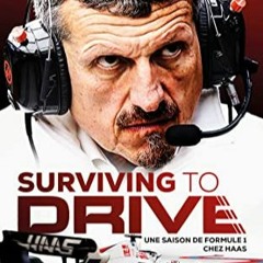 [Télécharger en format epub] Surviving to drive: Une saison de Formule 1 chez Haas en ligne gratui