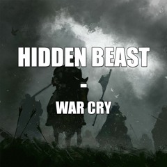 Hidden Beast - War Cry