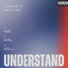 understand ft. D&F Domo (prod. akabluesky)