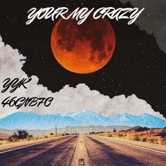 YOUR_MY_CRAZY