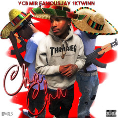 Chacha ft ycb mir & 1kTwinn