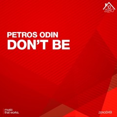 Petros Odin - Dont Be