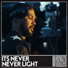 IT'SNEVERNEVERLIGHT #13  [100% AUTORAL]