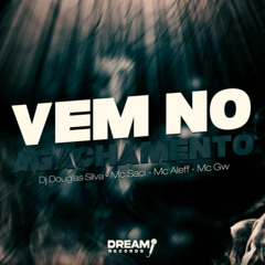 DJ DOUGLAS SILVA - VEM NO AGACHAMENTO ( MCs SACI,GW,ALEF )
