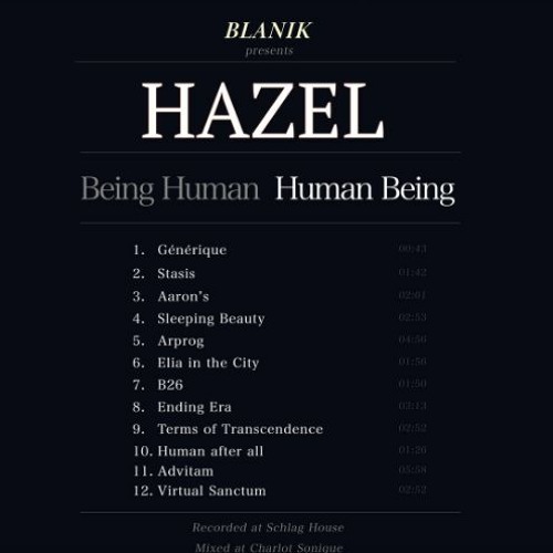 HAZEL - Being Human : Human Being - VIRTUAL SANCTUM