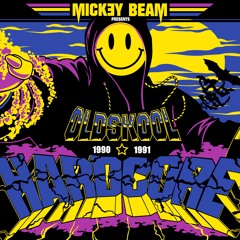 1990 - 1991 Old Skool Rave Mix - Mickey Beam
