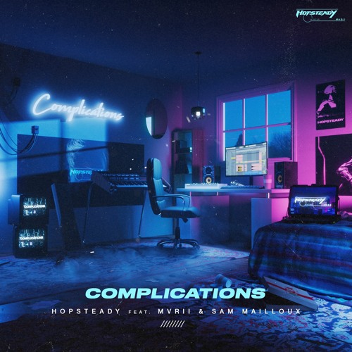 Complications (ft. MVRII & Sam Mailloux)