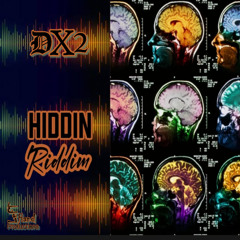 HIDDIN RIDDIM