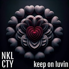 Keep On Luvin (NKL CTY Remix) - Maydie Myles