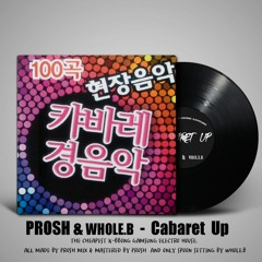 PROSH, WHOLE B - Cabaret Up (Orignal Mix) FREEwww