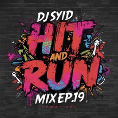 Hit and Run Mix EP. 19