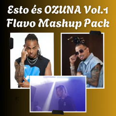 ESTO ÉS OZUNA VOL.1 / FLAVO MASHUP PACK GRATIS