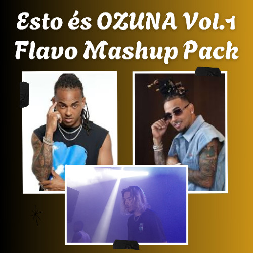 ESTO ÉS OZUNA VOL.1 / FLAVO MASHUP PACK GRATIS