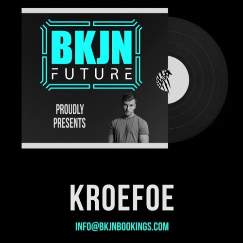 Kroefoe x BKJN Future | Release Mix