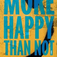 VIEW KINDLE PDF EBOOK EPUB Soho Teen More Happy Than Not Hardcover by  Adam Silvera ☑️