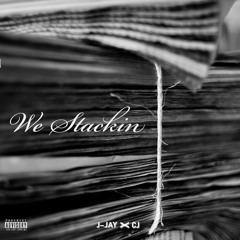We Stackin (Freestyle Freakshow)J-JAY X CJ prod by Parkerbeatz.mp3