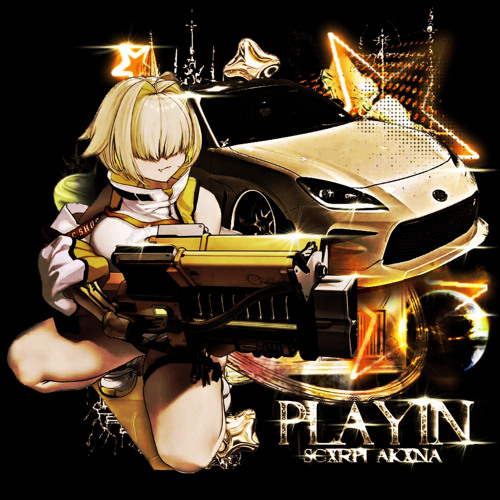 PLAYIN (w/AKXNA)