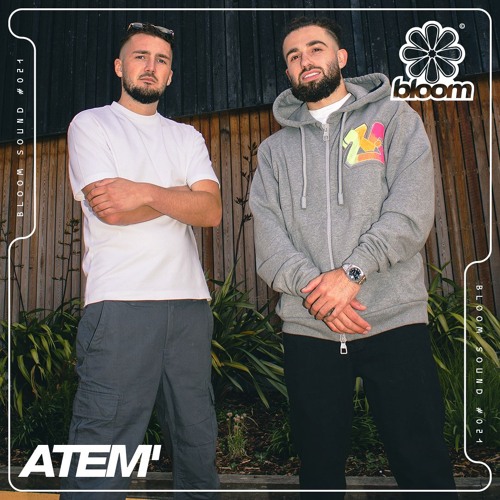 Bloom Sound #021 - ATEM'