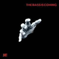 The Bass Is Coming