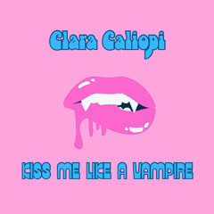 Kiss Me Like A Vampire Demo