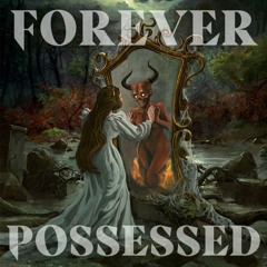 Toss - Forever Possessed
