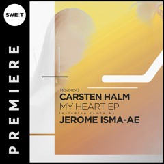 PREMIERE : Carsten Halm - My Heart (Original Mix) [Movement Recordings]