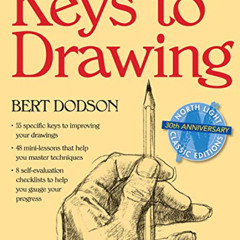 download KINDLE 📙 Keys to Drawing by  Bert Dodson [EBOOK EPUB KINDLE PDF]