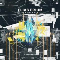Elias Erium - Fragmented EP