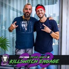 E238 Jesse Leach of Killswitch Engage