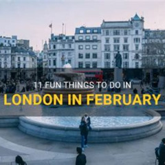 Best Things To Do In London February Tours Review