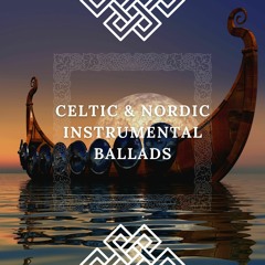 Celtic & Nordic Instrumental Ballads