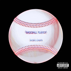 Baseball player ft.jxseph (prod.1wither)