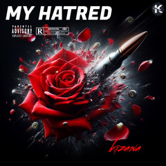 MY HATRED