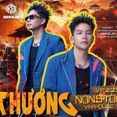 Nonstop 60 Triệu - 2025 - Thương - Trôi Ke Hưởng Vô Tận - Vippp - Dj kenbjn remix/320kbps