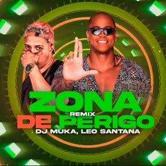 LÉO SANTANA - ZONA DE PERIGO (VERSÃO FUNK) DJ MUKA