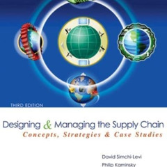 ACCESS KINDLE 📄 Designing and Managing the Supply Chain: Concepts, Strategies, and C
