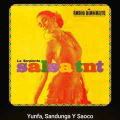 Yunfa, Sandunga Y Saoco