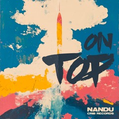 Nandu - On Top Feat Deija