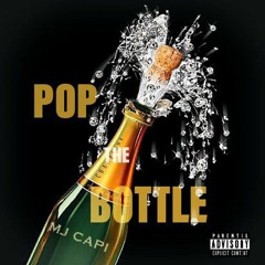 Pop The Bottle prod.HawkBeats