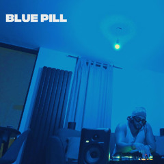 BLUE PILL - 001 - 2026 START THIS OFF RIGHT | IN YA FEELS MIX | R&B, HIP-HOP, AFRO BEATS, SOUL, ALTÉ