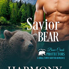 [Access] EPUB ✅ Savior Bear (Bear Creek Protectors Book 5) by  Harmony Raines [EPUB K