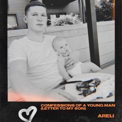 CONFESSIONS OF A YOUNG MAN (Letter To My Son)