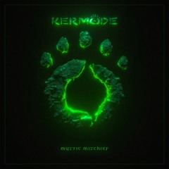 Kermode - Mystic Mischief