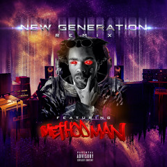New Generation (Remix - Radio Edit) [feat. Method Man]